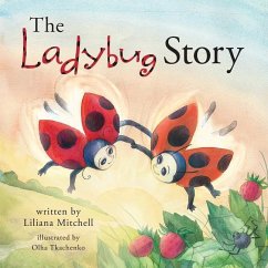 The Ladybug Story - Mitchell, Liliana