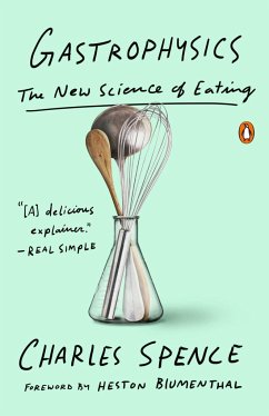 Gastrophysics: The New Science of Eating - Spence, Charles