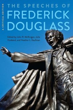 The Speeches of Frederick Douglass: A Critical Edition - Douglass, Frederick