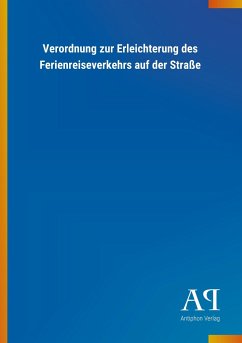 Verordnung zur Erleichterung des Ferienreiseverkehrs auf der Straße