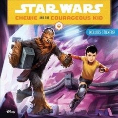 STAR WARS CHEWIE & THE COURAGEOUS KID - LUCASFILM PRESS STAR WARS CHEWIE & THE COURAGEOUS KID - LUCASFILM PRESS