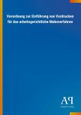 Verordnung zur Einführung von Vordrucken für das arbeitsgerichtliche Mahnverfahren