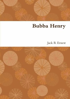 Bubba Henry - Ernest, Jack R