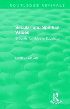 Secular and Spiritual Values - Plunkett, Dudley