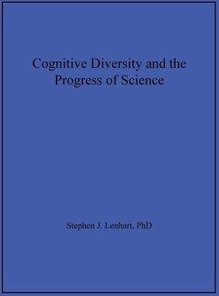 Cognitive Diversity and the Progress of Science - Lenhart, Stephen J.