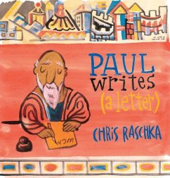 Paul Writes (a Letter) - Raschka, Chris