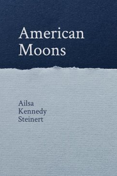 American Moons - Steinert, Ailsa Kennedy