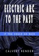 Electric Arc To The Past - Bild 1