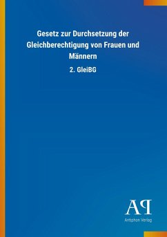 Gesetz zur Durchsetzung der Gleichberechtigung von Frauen und Männern - Antiphon Verlag