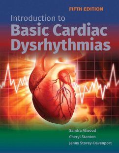 Introduction to Basic Cardiac Dysrhythmias - Atwood, Sandra; Stanton, Cheryl; Storey Davenport, Jenny
