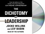 The Dichotomy of Leadership: Balancing the Challenges of Extreme Ownership to Lead and Win