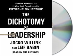 The Dichotomy of Leadership - Willink, Jocko; Babin, Leif