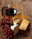 SCHLEMMERREISE FRANKREICH (eBook, ePUB)