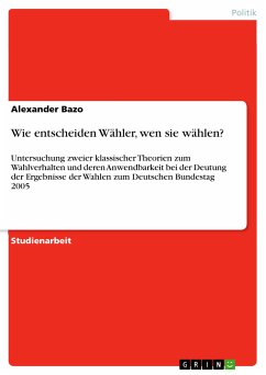 Wie entscheiden Wähler, wen sie wählen? (eBook, ePUB)