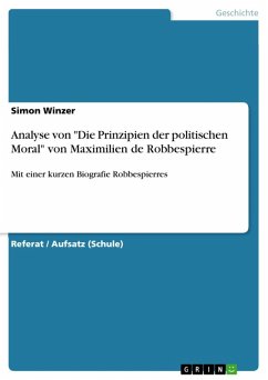 Analyse von "Die Prinzipien der politischen Moral" von Maximilien de Robbespierre (eBook, ePUB)