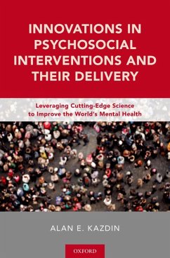 Innovations in Psychosocial Interventions and Their Delivery (eBook, ePUB) - Kazdin, Alan E.