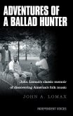 Adventures of a Ballad Hunter (eBook, ePUB) Adventures of a Ballad Hunter (eBook, ePUB)