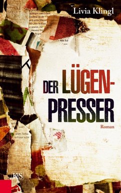 Der Lügenpresser (eBook, ePUB) - Klingl, Livia
