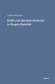 Kritik und absolute Methode in Hegels Dialektik (eBook, PDF)