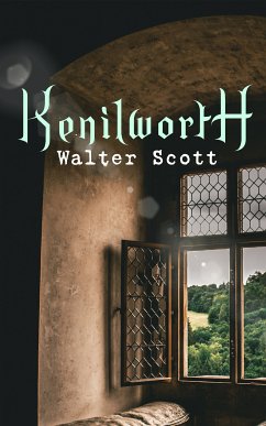 Kenilworth (eBook, ePUB) - Novel, Historical