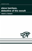 Steve Harrison, Detective of the Occult (eBook, ePUB)