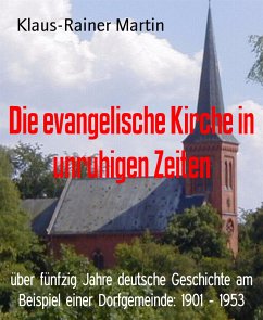Die evangelische Kirche in unruhigen Zeiten (eBook, ePUB) - Martin, Klaus-Rainer