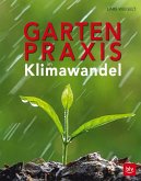 Gartenpraxis im Klimawandel (Mängelexemplar)