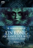 EIN KÖNIG AM RANDE DER WELT - Merlins Sohn, Band 1 (eBook, ePUB)