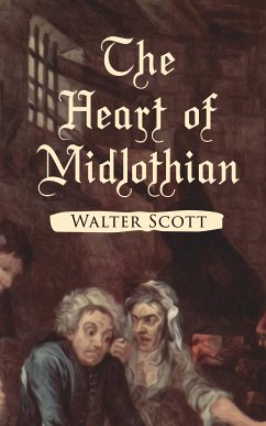 The Heart of Midlothian (eBook, ePUB) - Scott, Walter