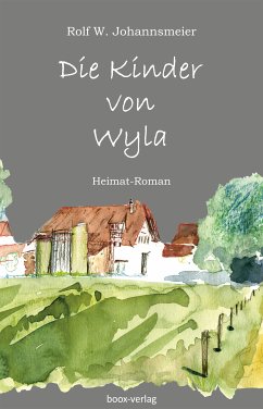 Die Kinder von Wyla (eBook, ePUB) - Johannsmeier, Rolf W.