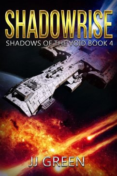 Shadowrise (Shadows of the Void, #4) (eBook, ePUB) - Green, J. J.