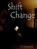 Shift Change (eBook, ePUB)