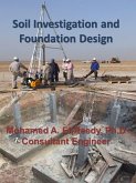Soil Investigation and Foundation Design (eBook, ePUB)
