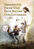 Sermons For Those Who Have Become Our Coworkers (IV) (eBook, ePUB)