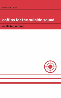 Coffins for the Suicide Squad (eBook, ePUB) - Tepperman, Emile