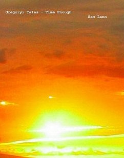Cover Gregoryi Tales - Time Enough (eBook, ePUB)