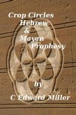 Crop Circles, Hebrew & Mayan Prophesy (Amerca's Secret Weapon, #9) (eBook, ePUB)