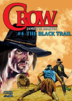 Cover Crow 4: The Black Trail (A Crow Western, #4) (eBook, ePUB)