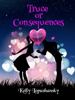 Truce or Consequences (eBook, ePUB) - Lopushansky, Kelly