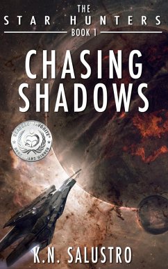 Chasing Shadows (The Star Hunters, #1) (eBook, ePUB) - Salustro, K. N.
