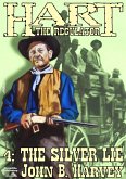 Hart the Regulator 4: The Silver Lie (A Hart the Regulator Western, #4) (eBook, ePUB)