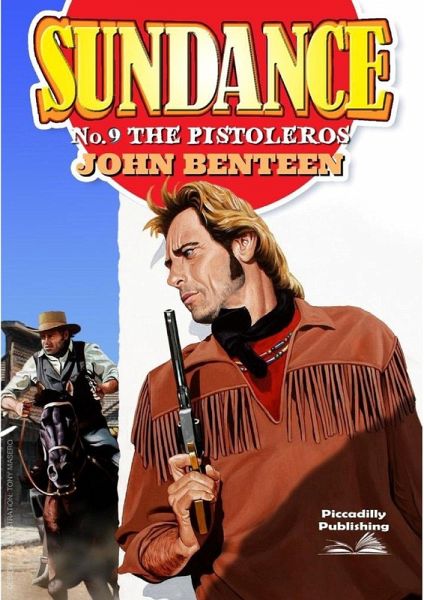 Sundance 09: The Pistoleros (eBook, ePUB)