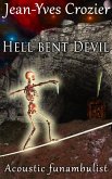 Hell Bent Devil (Acoustic Funambulist, #22) (eBook, ePUB) Hell Bent Devil (Acoustic Funambulist, #22) (eBook, ePUB)