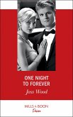 One Night To Forever (Mills & Boon Desire) (The Ballantyne Billionaires, Book 4) (eBook, ePUB)