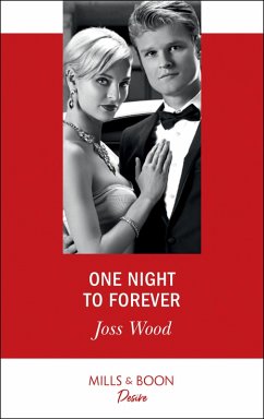 One Night To Forever (Mills & Boon Desire) (The Ballantyne Billionaires, Book 4) (eBook, ePUB) - Wood, Joss
