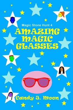 Cover Amazing Magic Glasses (Magic Stone Hunt, #4) (eBook, ePUB)