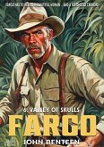Fargo 06: Valley of Skulls (A Neal Fargo Adventure, #6) (eBook, ePUB)
