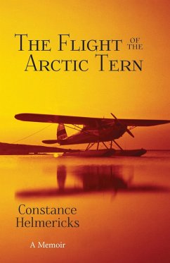 The Flight of the Arctic Tern (eBook, ePUB) - Helmericks, Constance