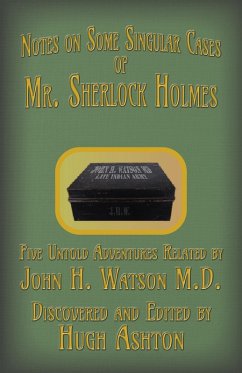 Notes on Some Singular Cases of Mr. Sherlock Holmes (eBook, ePUB) - Ashton, Hugh
