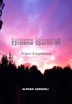 Cover Episteme Spacecraft Project & Hypothesis (eBook, ePUB)
